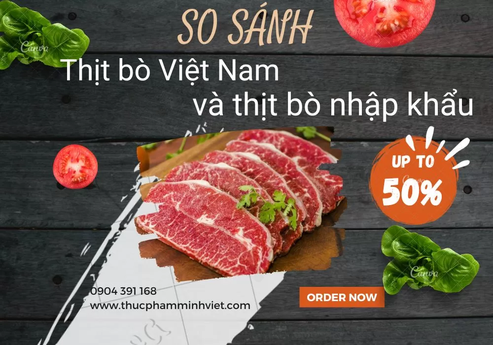 So sánh thịt bò Việt Nam và thịt bò nhập khẩu